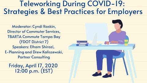 Teleworking During COVID 19, Strategies & Best Practices for Employers