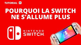 Pourquoi ma switch ne s allume plus du tout