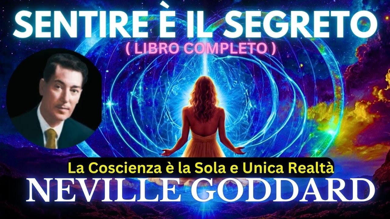 IL SEGRETO DELLA MANIFESTAZIONE: Come il Sentire Cambia Tutto