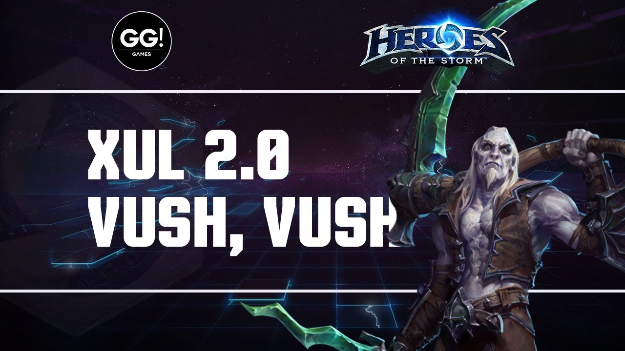 Heroes of the Storm 2.0 - Xul 2.0, vush vush (HoTS Brasil Gameplay)