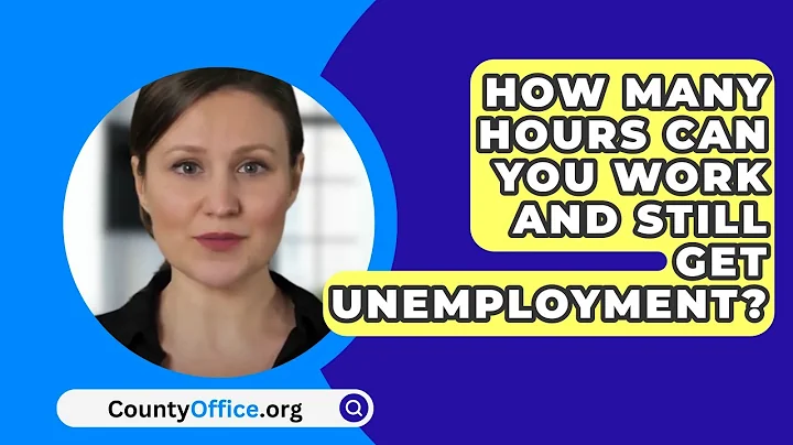 How Many Hours Can You Work And Still Get Unemployment? - CountyOffice.org