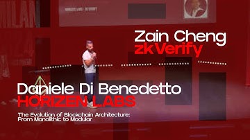 Evolution of Blockchain Architecture - Daniele Di Benedetto (Horizen Labs) and Zain Cheng (zkVerify)