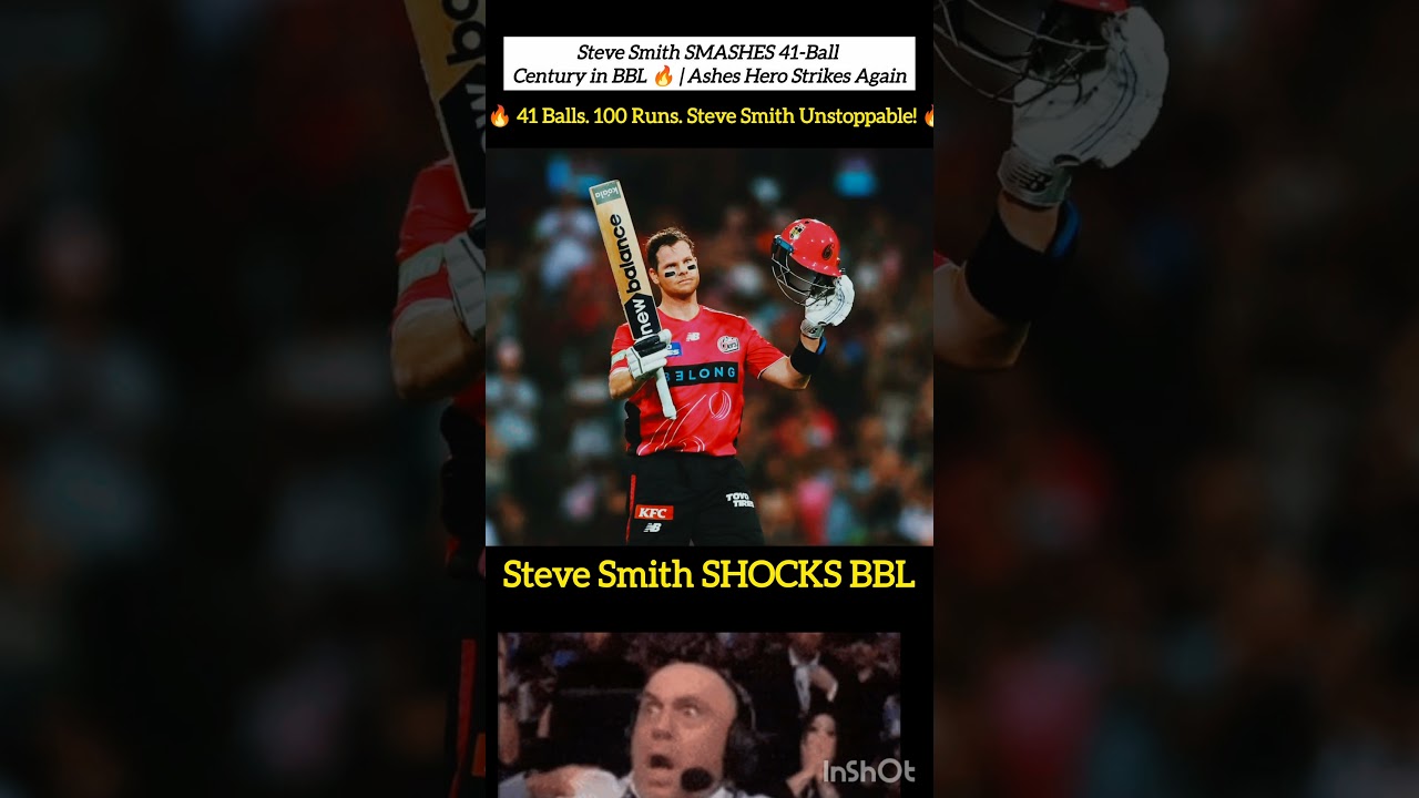 Steve Smith SHOCKS the BBL! 41-Ball Century Leaves Fans Speechless 🤯🔥