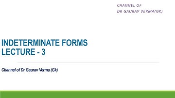 Indeterminate forms Lecture - 3