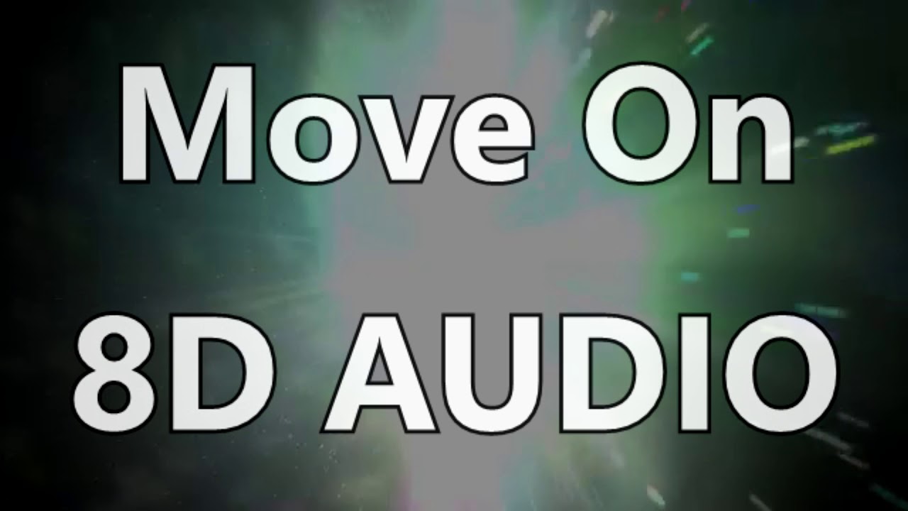 Mike Posner - Move On (8D AUDIO)