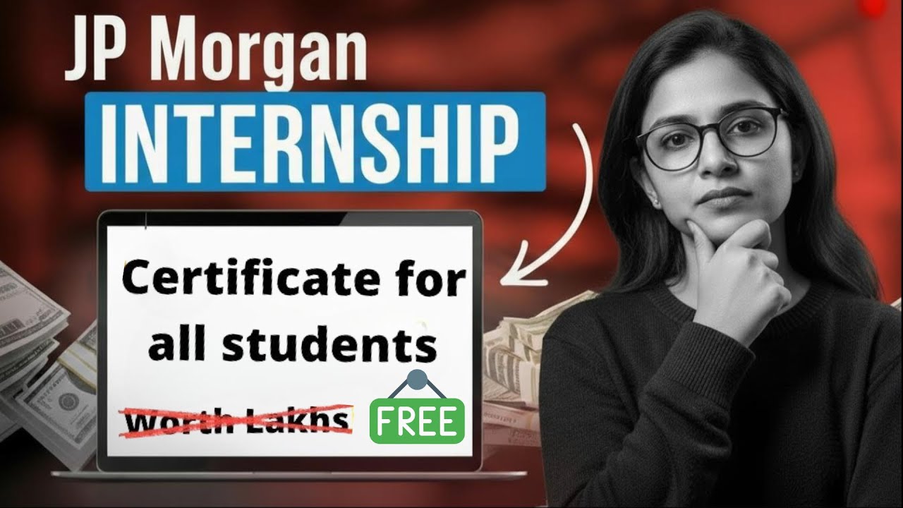 JP Morgan Internship Alert 🚨 | Free Certificate + Real Job Exposure in ...
