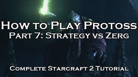 [Starcraft 2: HoTS] Protoss Tutorials - Strategy Guide vs Zerg (PvZ)