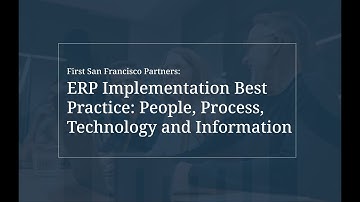 FSFP ERP Implementation Best Practice - People, Process, Technology and Information