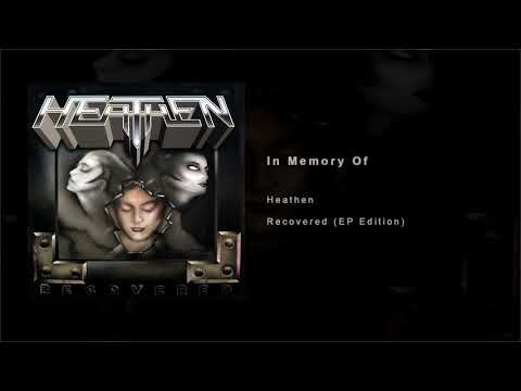 Heathen - In Memory Of - Recovered (EP Edition)