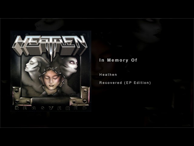 Heathen - In Memory Of