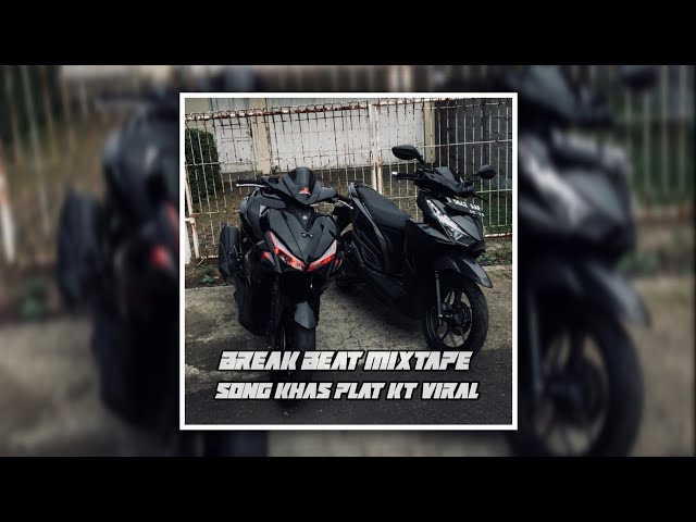 Break Beat Mixtape ' Hidup Segan Mati Tak Mau - Song Khas PLAT KT! ( DJ EFEN ) class=