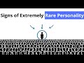 7 Signs You Have an Extremely Rare Personality (Psychology Says So)