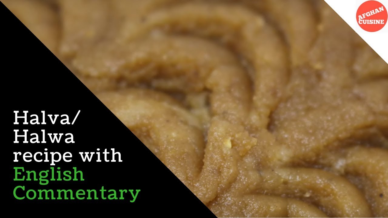 Halwa-e-Ardi Recipe in English 'Afghan Cuisine' - Afghan Food