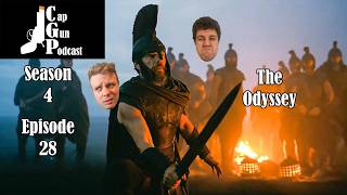 Defying the Gods & Defying Cinematic Odds [The Odyssey] | Cap Gun Podcast S4 EP28