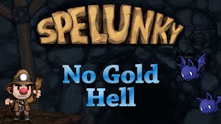 Spelunky no gold hell run