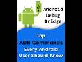 Top ADB Commands Every Android User Should Know