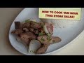 How To Cook: Yam Neua (Thai Steak Salad)