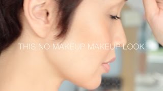 My No Makeup Makeup Look JULY 2015
