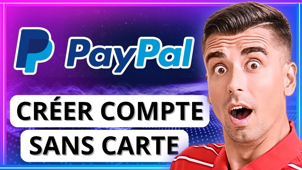 COMMENT CRÉER un COMPTE PAYPAL SANS CARTE BANCAIRE ? (En 2024) - YouTube