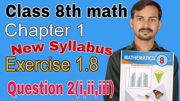 Class 8th Math New Book unit 1 - Exercise 1.8 - Question 2 || Class 8 math new- 8 class math new