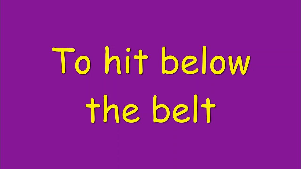 to-hit-below-the-belt-meaning-youtube
