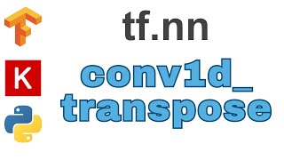 93: conv1d transpose | TensorFlow | Tutorial