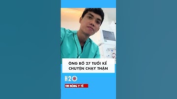 Ông bố 27 tuổi bị suy thận giai đoạn cuối vì thói quen phổ biến