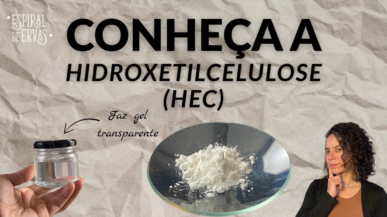 Conheça o ingrediente HIDROXIETILCELULOSE (Série Conheça o ingrediente)
