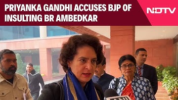 Amit Shah Comments On Ambedkar | Priyanka Gandhi Accuses BJP of Insulting BR Ambedkar