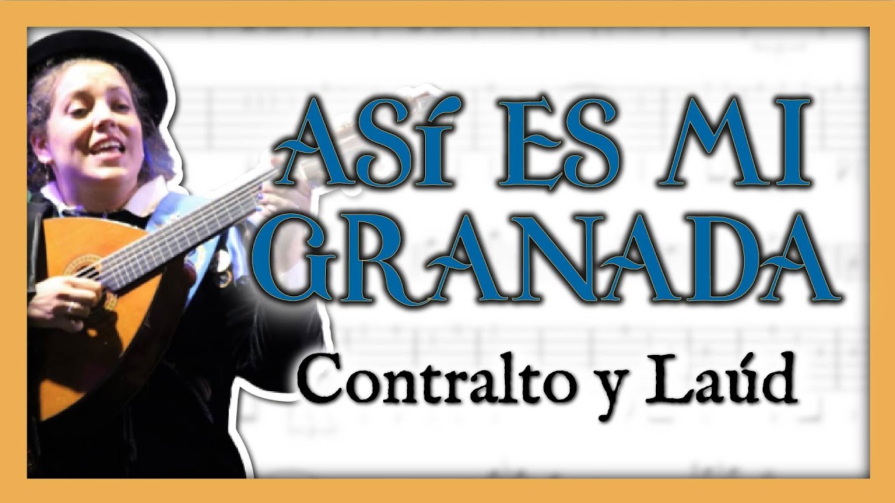 Cómo tocar ASI ES MI GRANADA | Contralto y laud | partitura cifrada