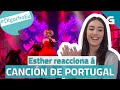 Esther reacciona á canción de Portugal para Eurovisión #DígochoEu