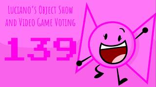 Luciano's Object Show and Video Game Voting [Part 139]