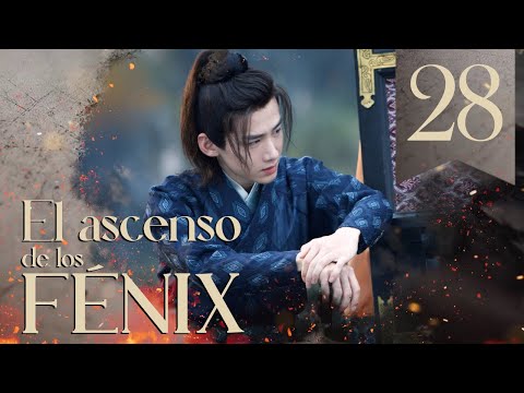 【SUB ESPAÑOL】 ▶Drama: El Ascenso de los Fénix - The Rise of Phoenixes - 天盛长歌 (Episodio 28)
