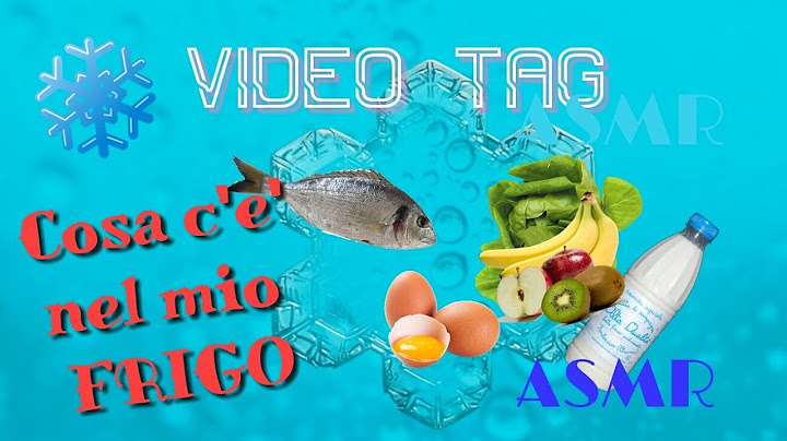 ASMR- COSA C'E' NEL MIO FRIGO - Show and Tell