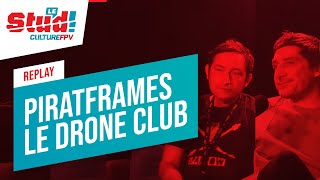 S01E05 Le Stud 5 PiratFrames et Le drone club   Création de frame pour le drone FPV