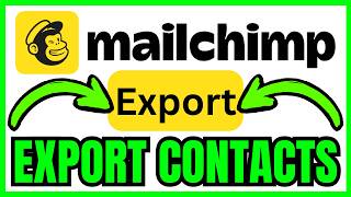 How To EXPORT CONTACTS From Mailchimp (QUICK & EASY) 2026