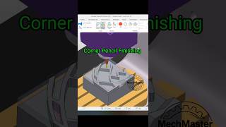 Corner Pencil Finishing in PowerMill 🔧
