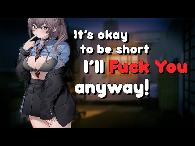 ❤~Tall Slut Loves Short Guys~❤ (ASMR Roleplay)