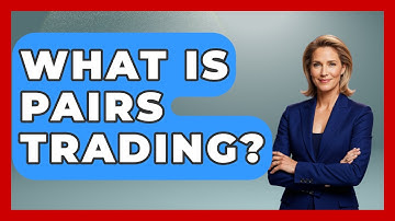 What Is Pairs Trading? - Stock and Options Playbook