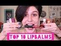 TOP 10 LIP BALMS 💋
