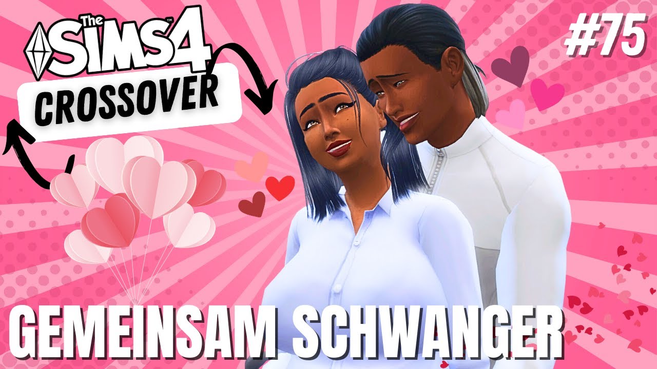 Gemeinsam Schwanger & Kuscheln ♥||Die Sims 4 deutsch || Crossover ...