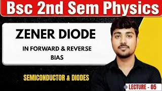 Zener Diode Forward And Reverse Bias | Semiconductor and diodes | Bsc 2nd semester physics 