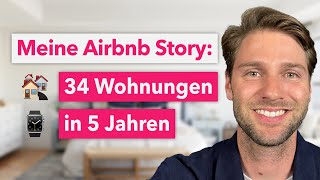 Meine Airbnb Story: von 0 auf 34 Wohnungen in 5 Jahren (€100K/Monat)