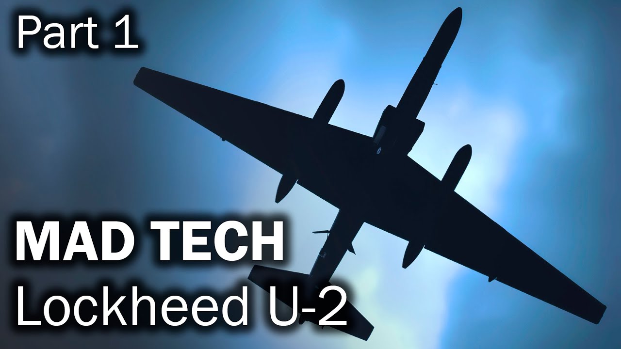 Lockheed U-2 | Simple plane - crazy technology (part 1)