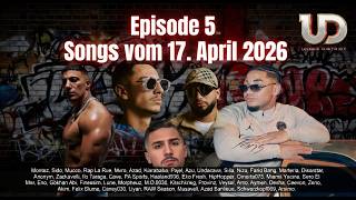 Montez, Mucco, Rap La Rue, Farid Bang uvm. | Under District - EP 5 | Releases vom 18.04.2026