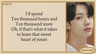 JUNGKOOK (정국) - 10000 HOURS (COVER) LYRICS