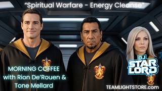 Spiritual Warfare - Energy Cleanse - Morning Coffee with RIon and Tone