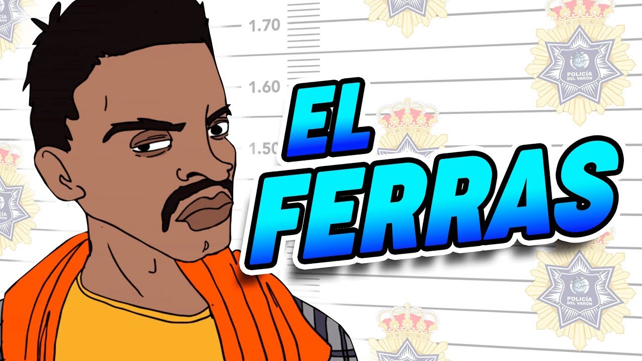 El Ferras | Investigaciones LGDV Ep. 7