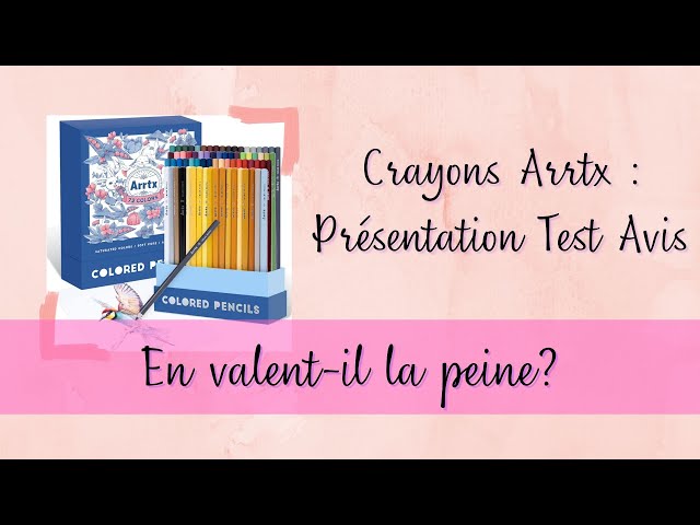 Crayons Arrtx : présentation, test et avis 