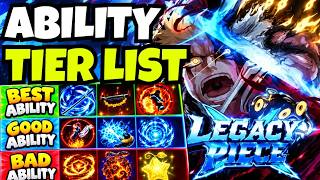 ABILITY/POWER TIER LIST IN LEGACY PIECE (RANKING ALL BEST ABILITIES/POWERS/FRUITS) | ROBLOX